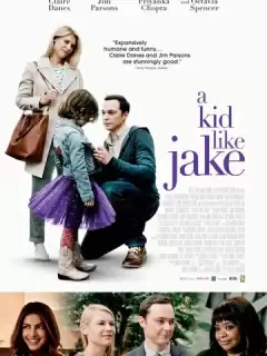Парень как Джэйк / A Kid Like Jake